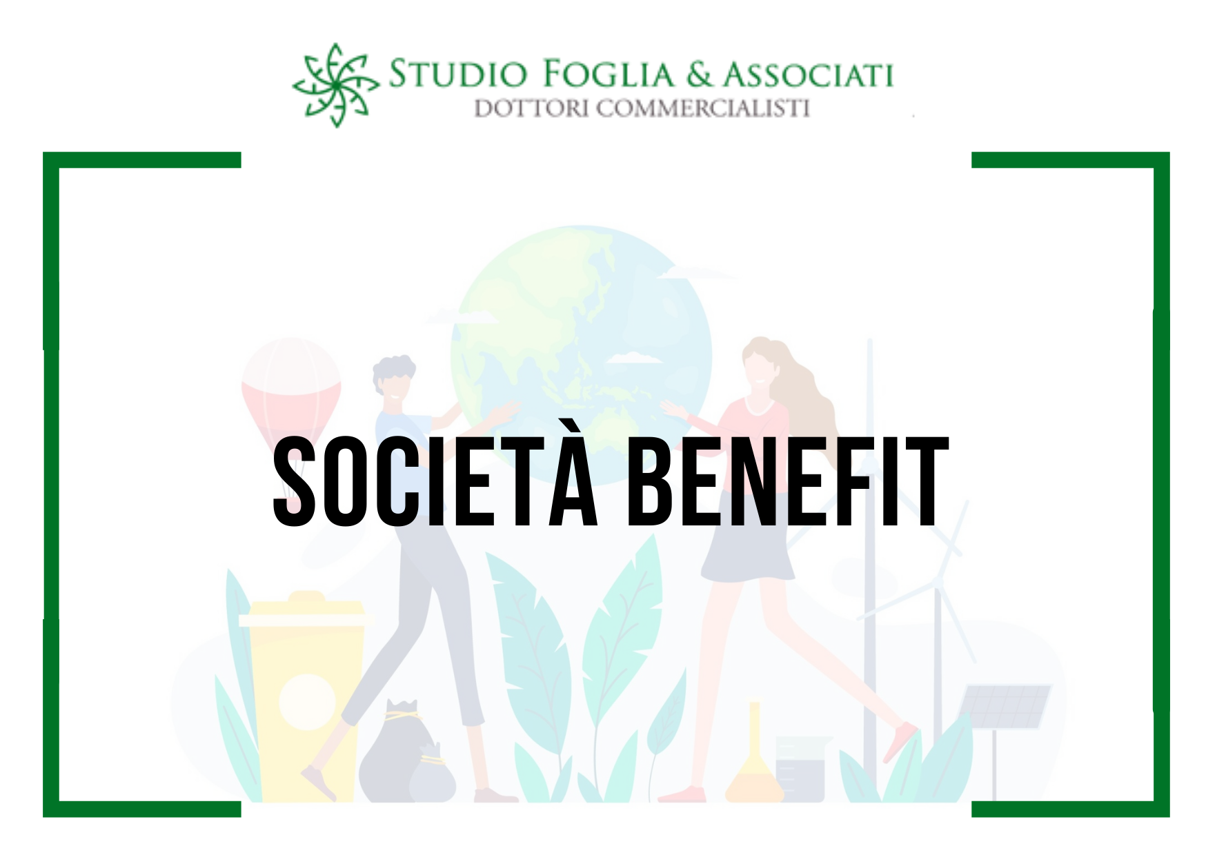 Società Benefit: cosa sono e come funzionano?